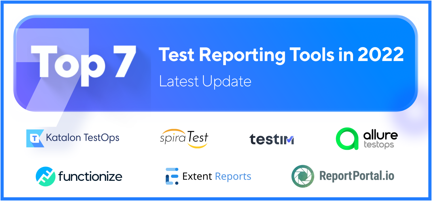 Automation Reporting Tools | Image of Top 7 Reporting Tools | Katalon