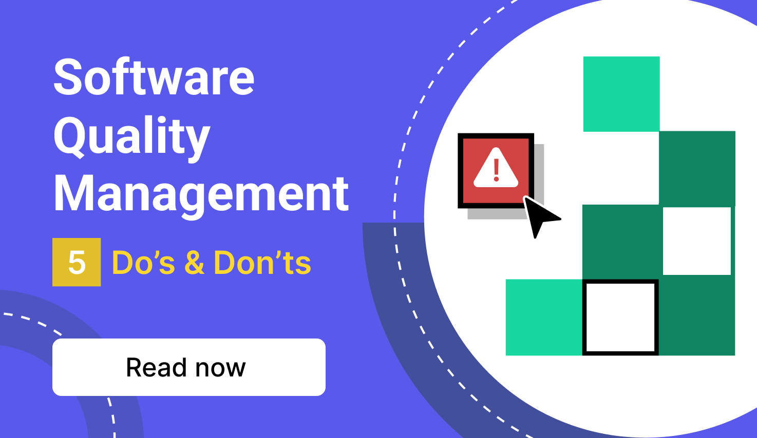 Software Quality Management Best Practices | 5 Do's & Don'ts