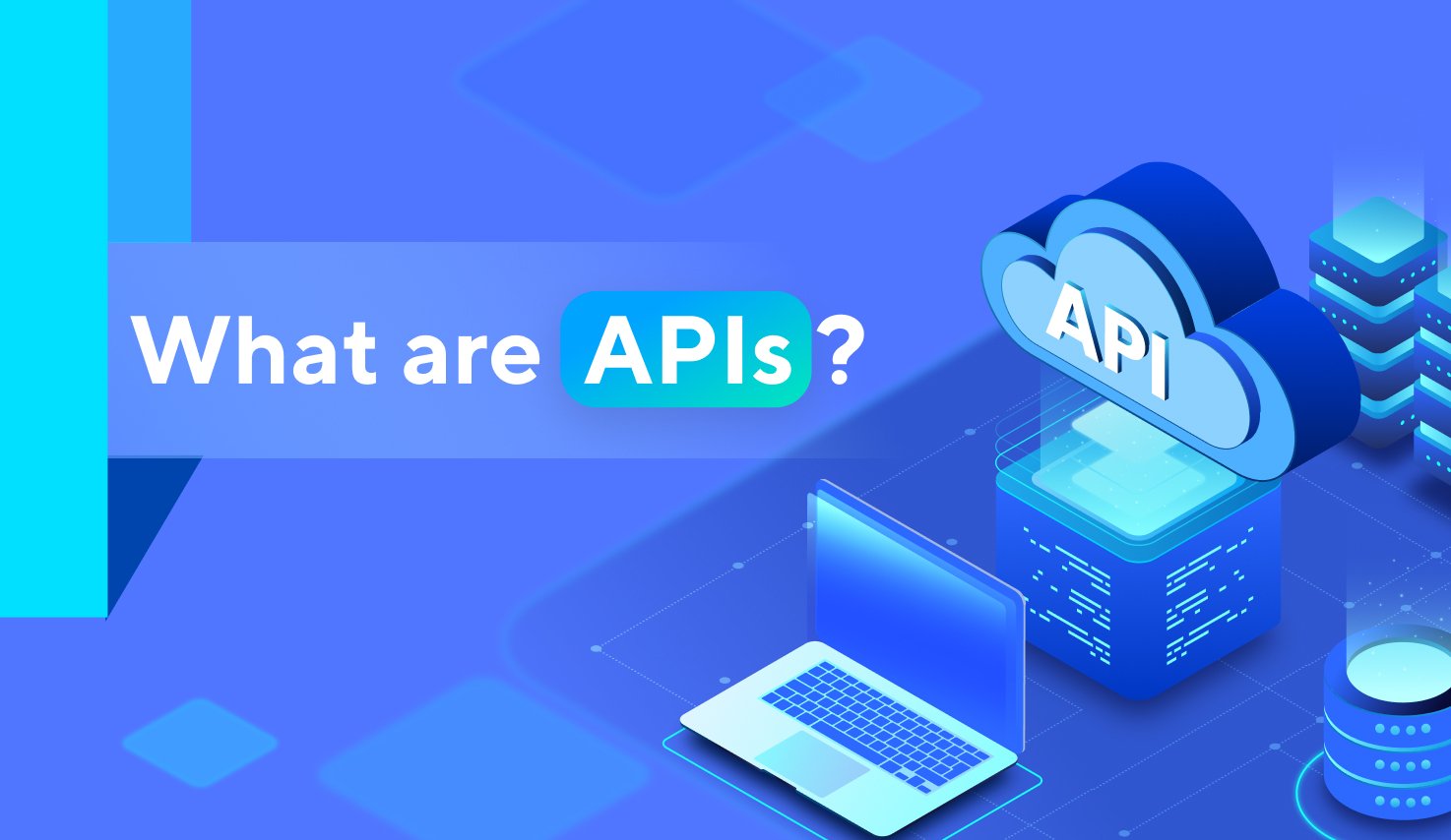 What Are APIs and How Do They Work?